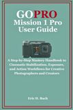 GoPro Mission 1 Pro User Guide