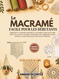 Le macramé facile pour les débutants