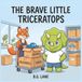 The Brave Little Triceratops