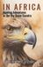 In Libri GmbH In Africa Hunting Adventures in the Big Game Country