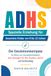 ADHS Spezielle Erziehung für besondere Kinder von 6 bis 10 Jahren: Der Eskalationskompass für Eltern von Grundschulkindern, klare Strategien für Wut, Routinen, Schule und Familienalltag