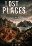 Lost Places I Legendäre verlassene Film-Locations: Eine Entdeckungsreise durch aufgegebene Orte