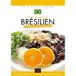 JE CUISINE BRÉSILIENNE