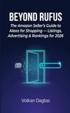 Beyond Rufus: The Amazon Seller’s Guide to Alexa for Shopping — Listings, Advertising & Rankings for 2026