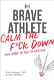 The Velopress The Brave Athlete