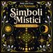Bold and Easy Simboli Mistici Art Nouveau: Libro da Colorare per Adulti