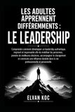 LES ADULTES APPRENNENT DIFFÉREMMENTS : LE LEADERSHIP