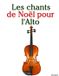 Les Libri GmbH Les Chants de Noël Pour Enfants- Les chants de Noël pour l'Alto