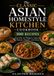 The Classic Asian Homestyle Kitchen Cookbook