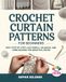 Crochet Curtain Patterns for Beginners