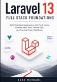 Laravel Independently Published Laravel 13 Full Stack Foundations