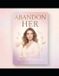 ABANDON Libri GmbH Abandon Her