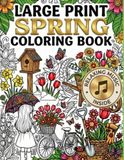 Large Print Spring Coloring Book: 50 Bold & Easy Designs for Seniors with Dementia | Includes Relaxing Music QR Codes | Therapist-Inspired Memory Care Gift