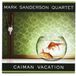 Caiman Prestige Caiman Vacation - Mark Sanderson Quartet (CD)