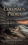 The Libri GmbH The Strangest True Stories of World War II-The Colossus of Prora
