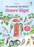 Ich Usborne Verlag Ich erkunde die Natur: Unsere Vögel