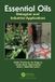 Essential Libri GmbH Essential Oils: Biological and Industrial Applications