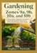 Gardening in Zones 9a, 9b, 10a, and 10b