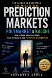 PREDICTION Libri GmbH The Billion-Dollar Events- Prediction Markets Polymarket & Kalshi