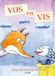 Vos - Vos en Vis