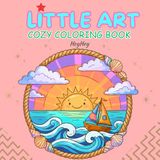 Little Art Cozy Coloring Book: Featuring Famous destinations, natural scenes, exploration themes for teens and adults, relaxation