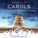 Classic FM Presents Carols With St. Paul's Cathedral Choir