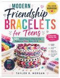 MODERN FRIENDSHIP BRACELETS FOR TEENS: FULL-COLOR WORKBOOK