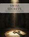 Swiss Secrets: Bearer Shares And The Templar Claim Paperback