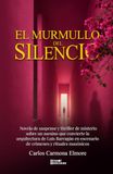 El murmullo del silencio: Novela de suspense y thriller de misterio sobre un asesino que convierte la arquitectura de Luis Barragán en escenario de crímenes y rituales masónicos