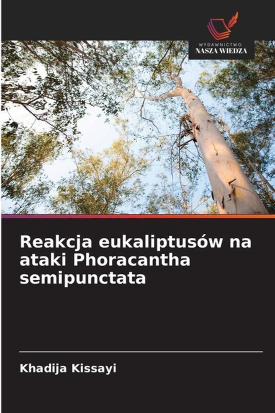 Reakcja OmniScriptum SRL Reakcja eukaliptusów na ataki Phoracantha semipunctata