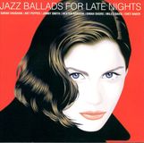 Jazz Disky Jazz Ballads For Late Nights CD