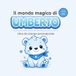 Il Umberto Il mondo magico di UMBERTO: Libro da colorare personalizzato per bambini 3–6 anni
