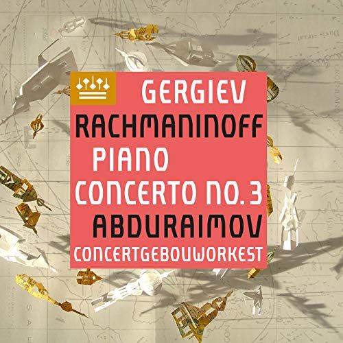 Rachmaninoff Behzod Abduraimov - Rachmaninoff: Piano Concerto No. 3