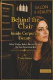 Behind the Chair: Inside Corporate Beauty