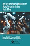 Maturity Crc Press Maturity Business Models for Manufacturing in the Digital Age