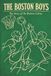 The Boston Boys: The Story of the Boston Celtics