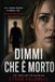 TELL ME HE'S DEAD: A Gripping Psychological Thriller with a Shocking Twist