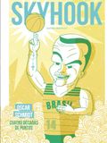 Skyhook #10: Especial Oscar Schmidt: cuatro décadas de puntos.
