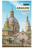 Aragon Reiseführer: Sehenswürdigkeiten, Saragossa, Huesca, Teruel, Panoramastraßen, Kulinarik, Wein, Outdoor-Aktivitäten, Festivals und Routenvorschläge