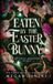 Eaten Holiday Monster Kings: Eaten by the Easter Bunny