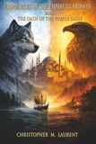 The Oath of the Purple Eagle: Chronicles of the Empire Guardians: 1