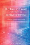 El Libri GmbH El criterio profesional en tiempos de inteligencia artificial Paperback