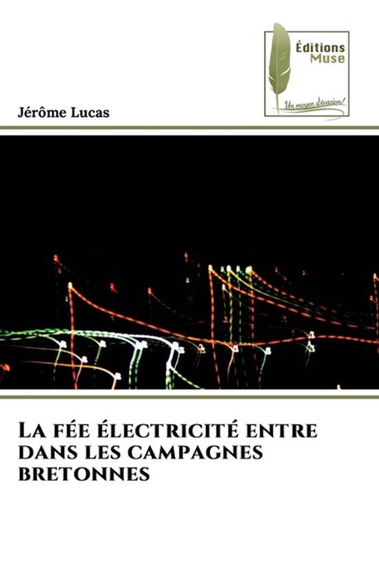La Editions Muse La fée électricité entre dans les campagnes bretonnes Paperback