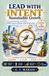 LEAD WITH INTENT: From Mindset to Mastery: A Practical Coaching Journey for SMME Owners, Directors and Entrepreneurs