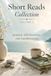 Short Reads Collection – Volume 2: purpose, self-discovery, and transformation