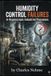 Humidity Libri GmbH Humidity Control Failures in Hygroscopic Industrial Processes: A Comprehensive Guide to Paper, Textile, Tobacco, and Lithium Battery Manufacturing Paperback