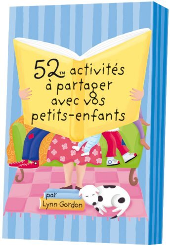 365 PARIS 52 activités à partager avec vos petits-enfants
