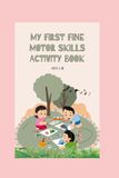 My First Fine Motor Skills Activity Book: Ages 2-5