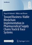 Toward BestMasters - Toward Business-Viable Blockchain Implementation in Pharmaceutical Supply Chains Track & Trace Systems