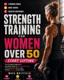 Strength Training for Women Over 50: The Complete Beginner's Dumbbell Guide